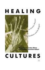 Healing Cultures: Art and Religion as Curative Practices in the Caribbean and its Diaspora