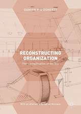 Reconstructing Organization: The Loungification of Society