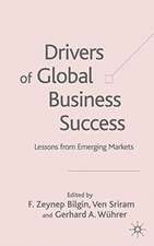 Drivers of Global Business Success: Lessons From Emerging Markets