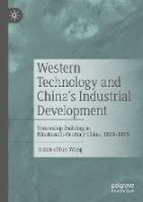 Western Technology and China’s Industrial Development