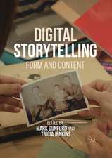 Digital Storytelling: Form and Content