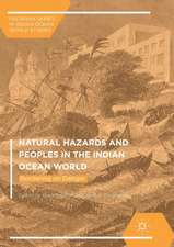 Natural Hazards and Peoples in the Indian Ocean World: Bordering on Danger