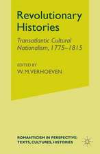 Revolutionary Histories: Cultural Crossings 1775-1875