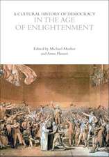 A Cultural History of Democracy in the Age of Enlightenment