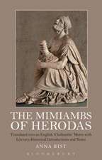 The Mimiambs of Herodas: Translated into an English ‘Choliambic’ Metre with Literary-Historical Introductions and Notes