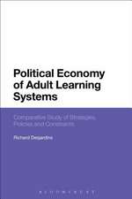 Political Economy of Adult Learning Systems: Comparative Study of Strategies, Policies and Constraints