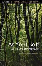 As You Like It: Arden Performance Editions