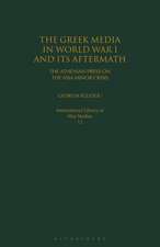 The Greek Media in World War I and its Aftermath: The Athenian Press on the Asia Minor Crisis