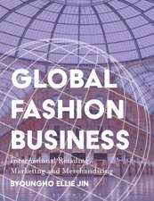 Global Fashion Business: International Retailing, Marketing, and Merchandising