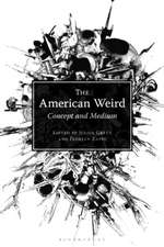 The American Weird: Concept and Medium