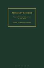 Missions to Mexico: Tale of British Diplomacy in the 1820s