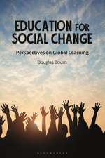 Education for Social Change: Perspectives on Global Learning