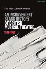 An Inconvenient Black History of British Musical Theatre: 1900 - 1950