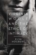 Virginia Woolf and the Ethics of Intimacy