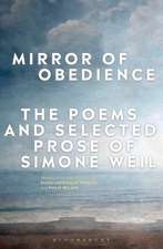 Mirror of Obedience: The Poems and Selected Prose of Simone Weil