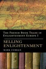 The French Book Trade in Enlightenment Europe I: Selling Enlightenment