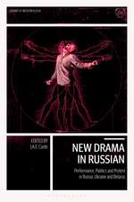 New Drama in Russian: Performance, Politics and Protest in Russia, Ukraine and Belarus