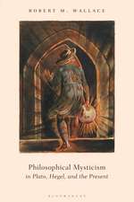 Philosophical Mysticism in Plato, Hegel, and the Present