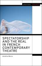 Spectatorship and the Real in French Contemporary Theatre