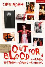 Out For Blood: A Cultural History of Carrie the Musical