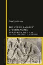 The 'Cursus Laborum' of Roman Women