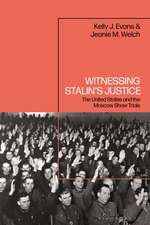 Witnessing Stalin’s Justice: The United States and the Moscow Show Trials