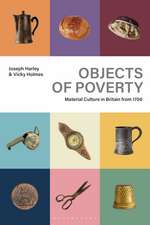 Objects of Poverty: Material Culture in Britain from 1700