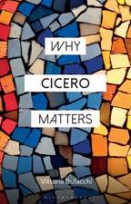 Why Cicero Matters