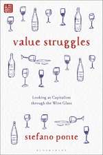 Value Struggles: Looking at Capitalism through the Wine Glass