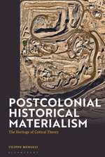 Postcolonial Historical Materialism