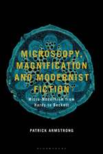 Microscopy, Magnification and Modernist Fiction