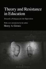 Theory and Resistance in Education