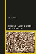 Horror in Ancient Greek and Roman Epic