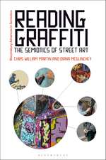 Reading Graffiti: The Semiotics of Street Art