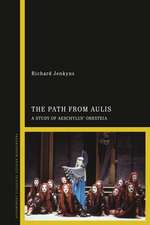 The Path from Aulis: A Study of Aeschylus’ Oresteia