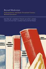 Beyond Modernism: Noncanonicity and Early Twentieth Century British Literature