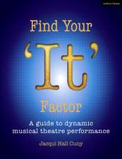 Find Your 'It' Factor: A Guide to Dynamic Musical Theatre Performance