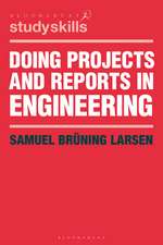 Doing Projects and Reports in Engineering