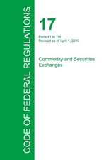 Code of Federal Regulations Title 17, Volume 2, April 1, 2015