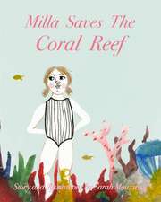 Milla Saves the Coral Reef