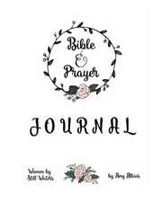 Bible Study and Prayer Journal for 101 Days for Women