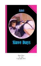 Slave Days