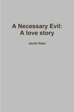 A Necessary Evil