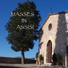 Masses in Assisi