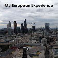 My European Experience