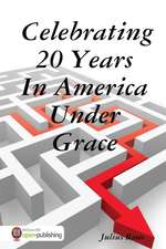 Celebrating 20 Years in America Under Grace