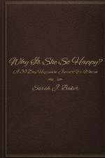 Why Is She So Happy?