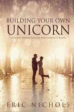 Building Your Own Unicorn