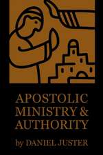 Apostolic Ministry and Authority