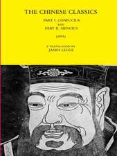 The Chinese Classics - Part I. Confucius and Part II. Mencius (1891)